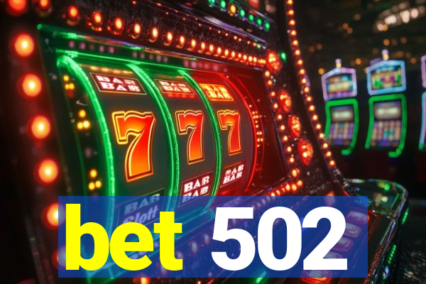 bet 502
